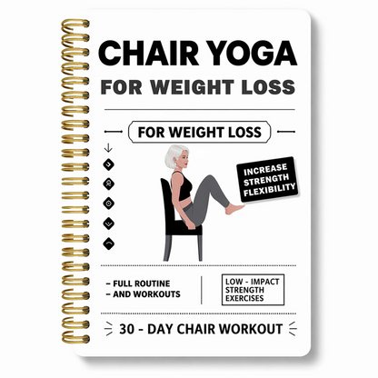 30-Day Chair Yoga Weight Control Spiral-Bound Notebook & Step-by-Step Exercise Guide